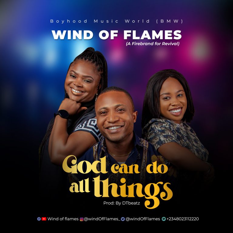 God Can Do All Things by Wind of Flames 