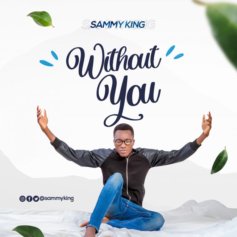 Without You by Sammy King