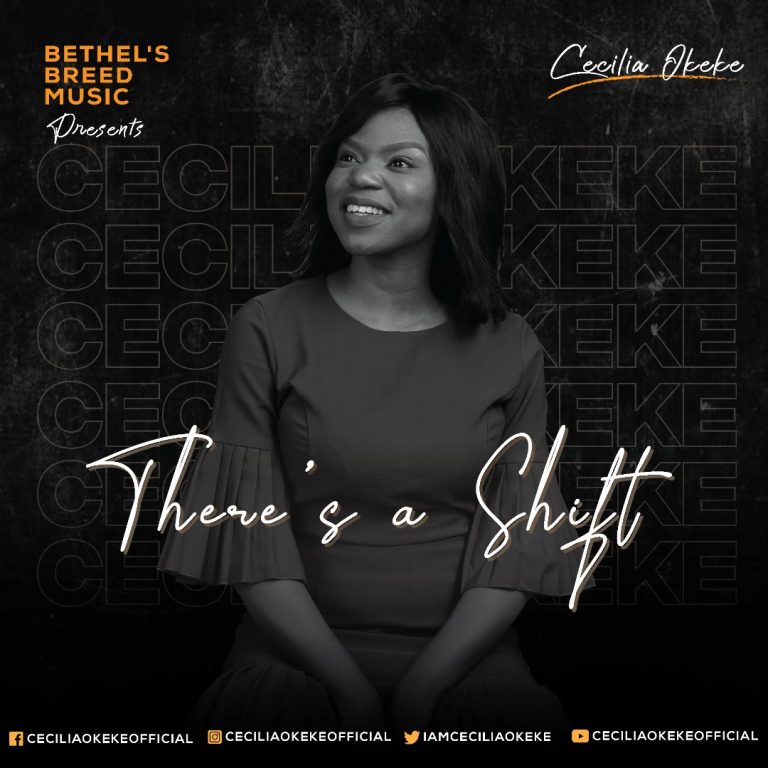 There's a Shift by Cecilia Okeke Mp3 Download