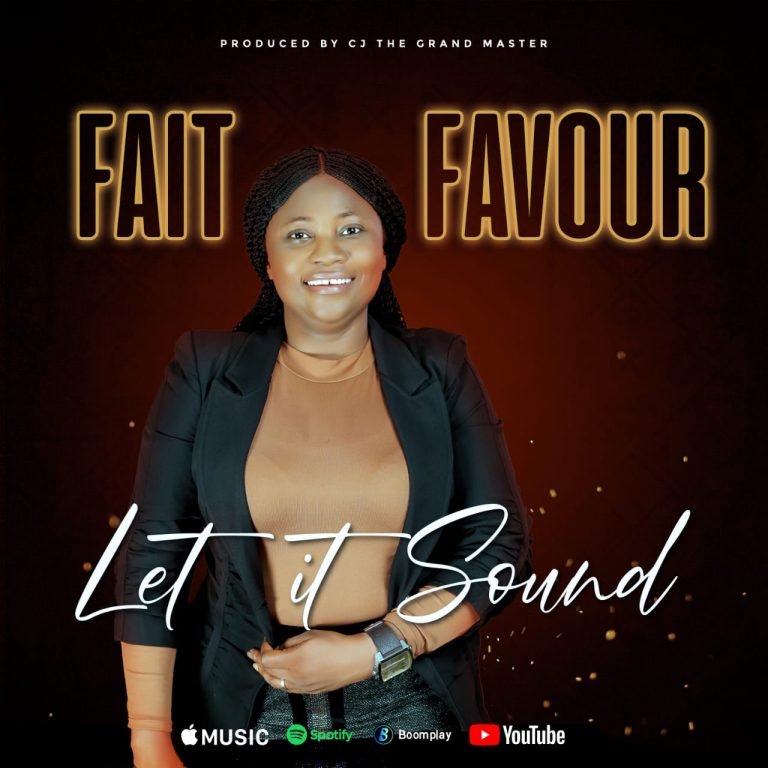 Let it Sound by Fait Favour mp3 Download 