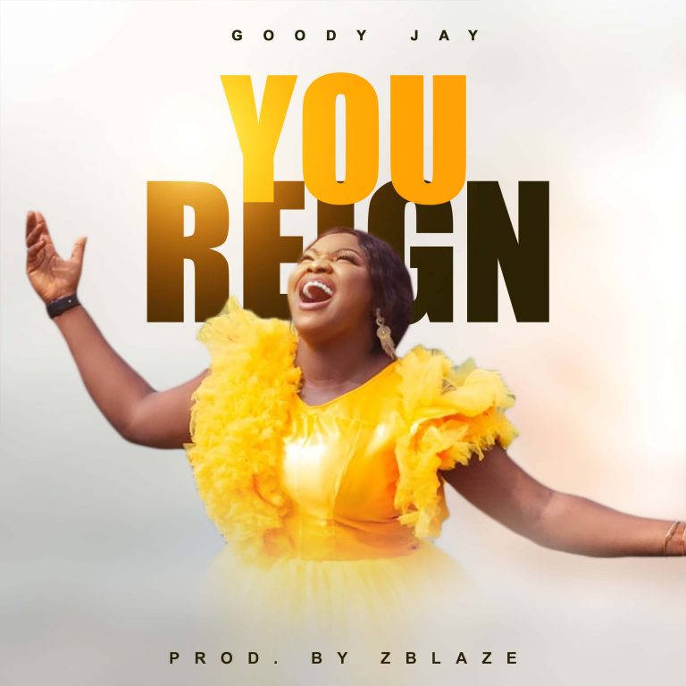 You Reign by Goody Jay