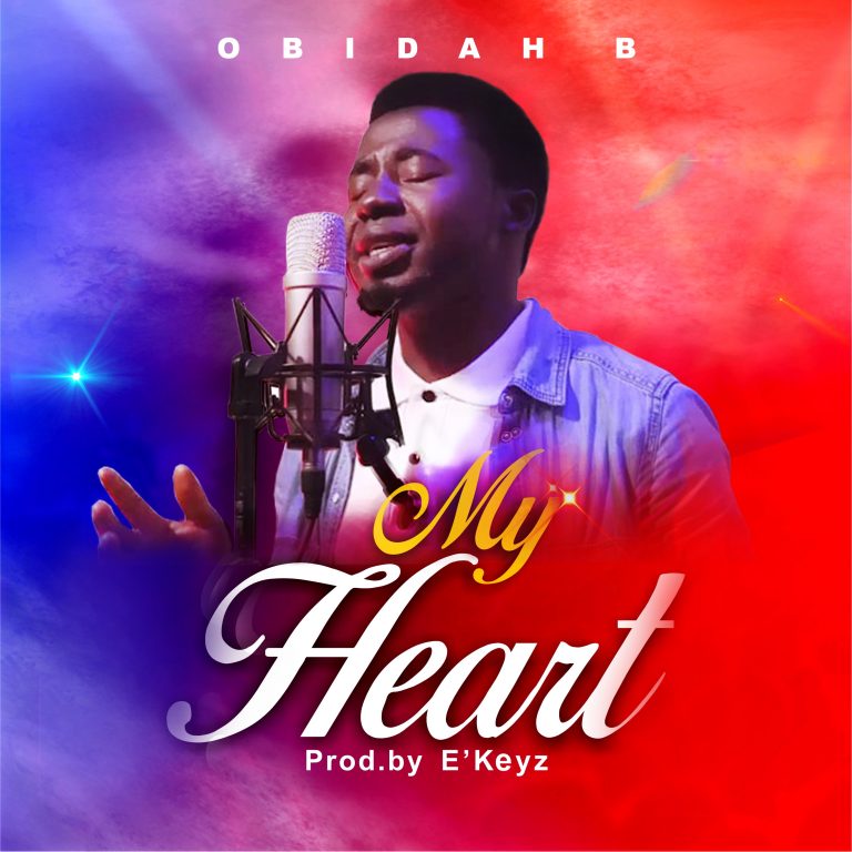 My Heart by Obidah B mp3 Download