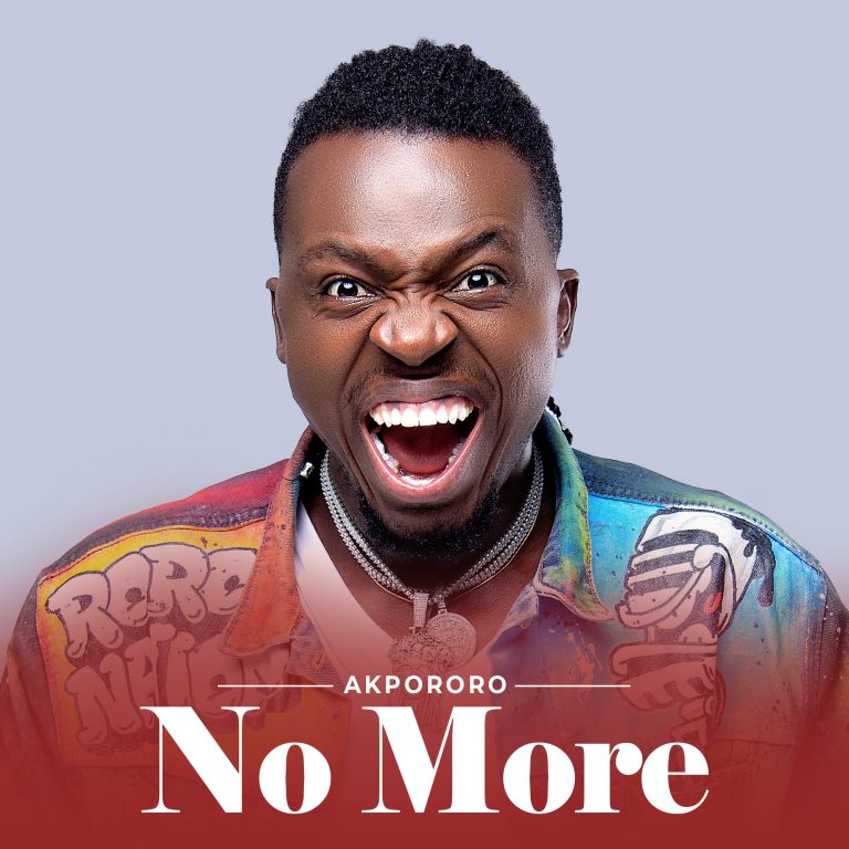 No More by Akpororo Lyrics 