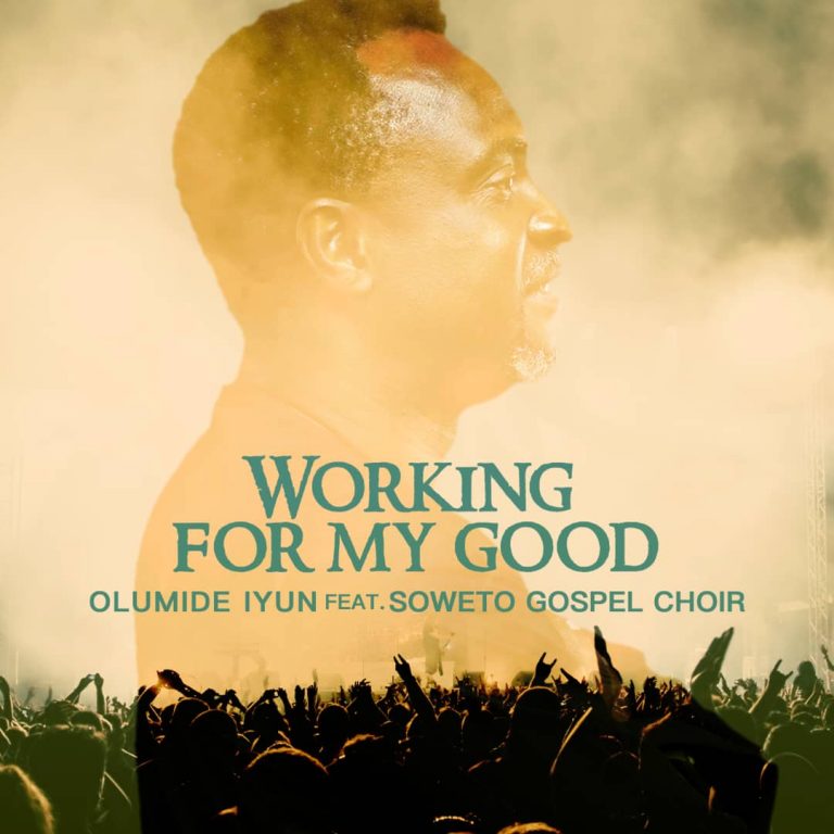 Working for My Good by Olumide Iyun Lyrics Download