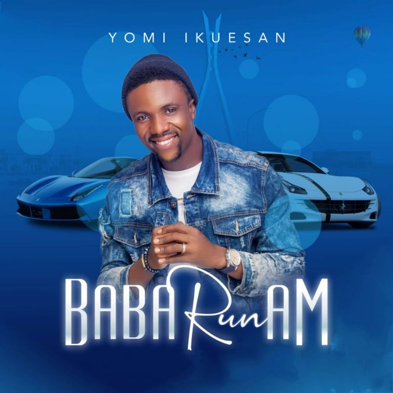 Baba Run Am by Yomi Ikuesan Mp3 Download