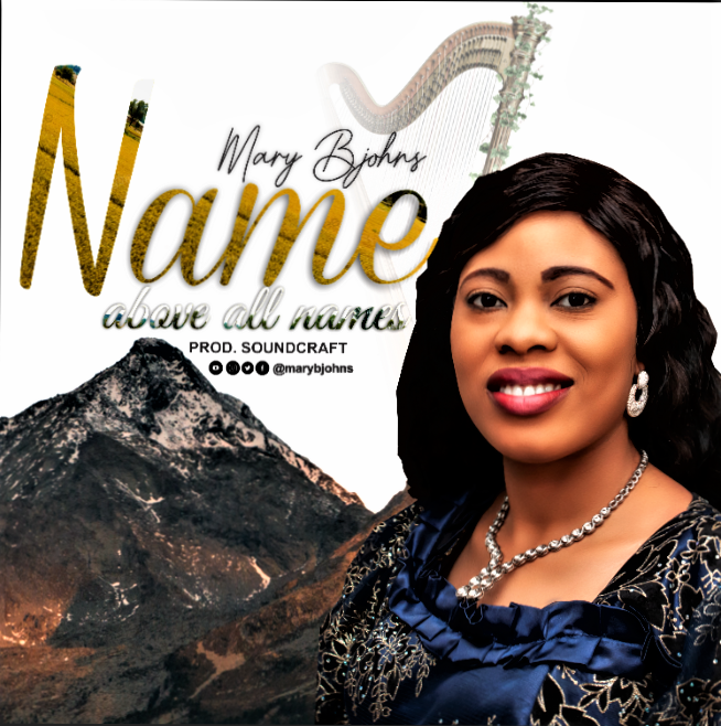Name Above All Names by Mary Bjohns