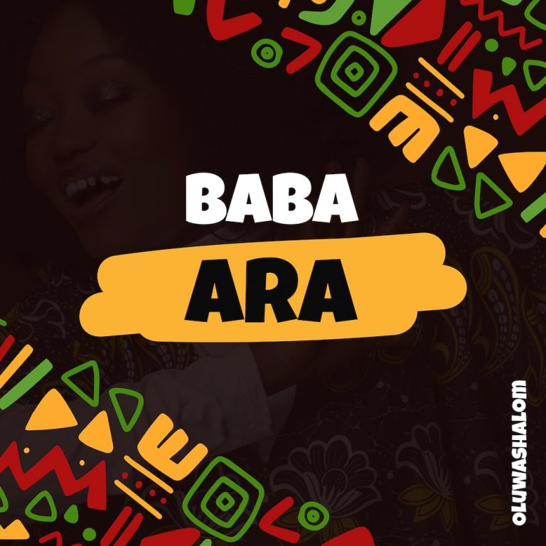 Baba Ara by Oluwashalom mp3 Download 