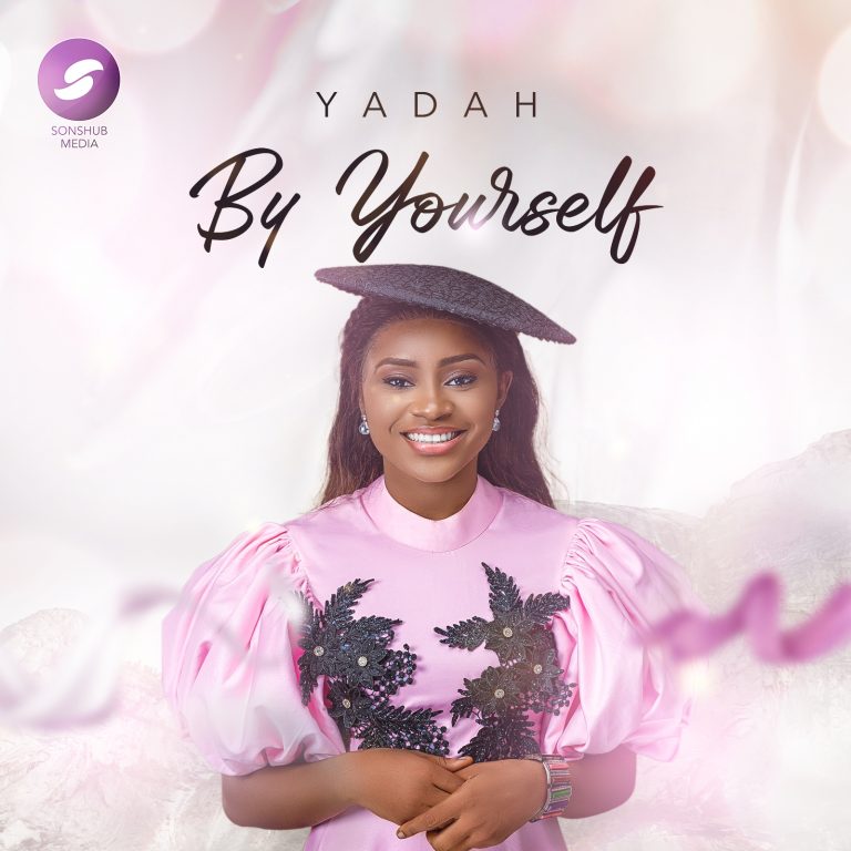 By Yourself by yadah Video Download