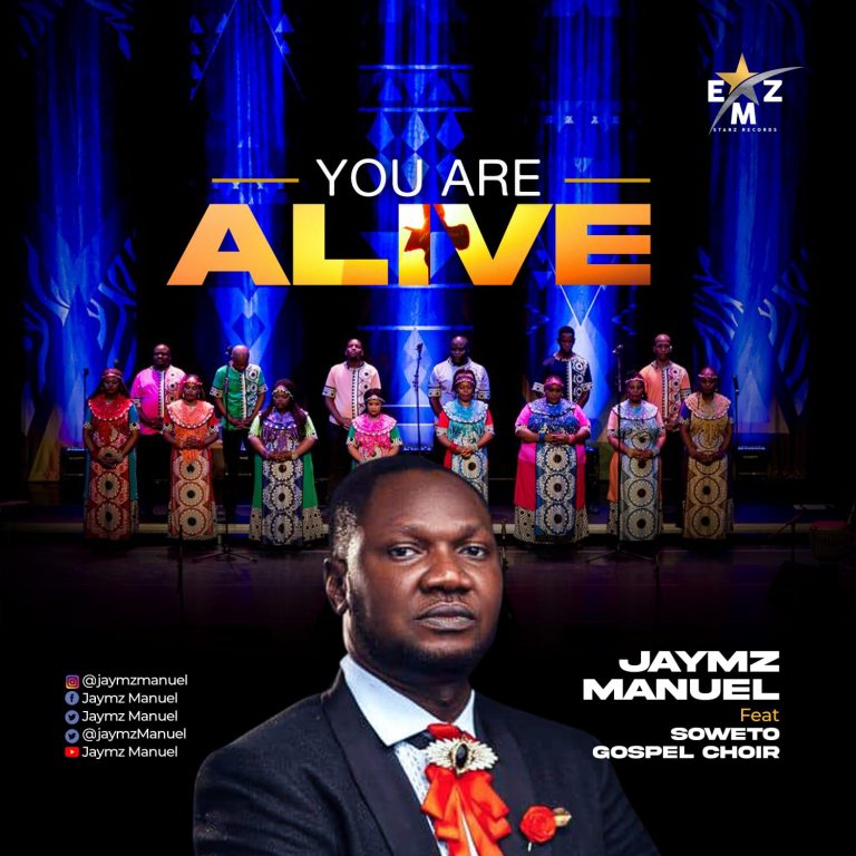 You Are Alive by Jaymz Manuel ft Soweto Gospel Choir