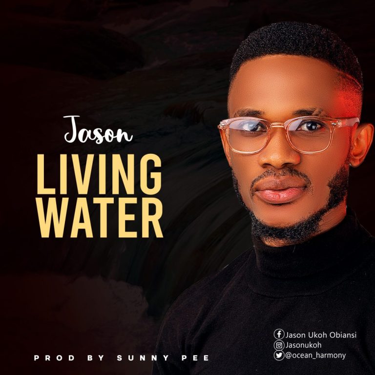Living Water by Jason Ukoh mp3 Download