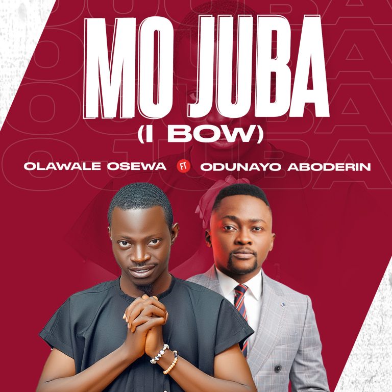 Mo Juba by Olawale Osewa ft. Odunayo Aboderin 