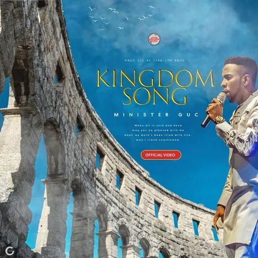 Kingdom Song by Minister GUC mp4 video