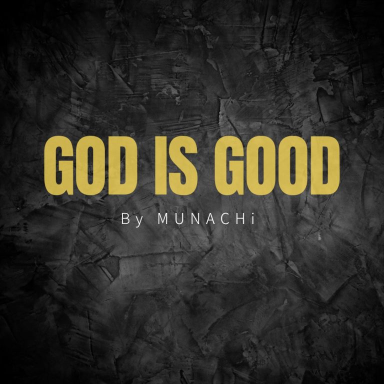 God is Good by Munachi mp3 Download
