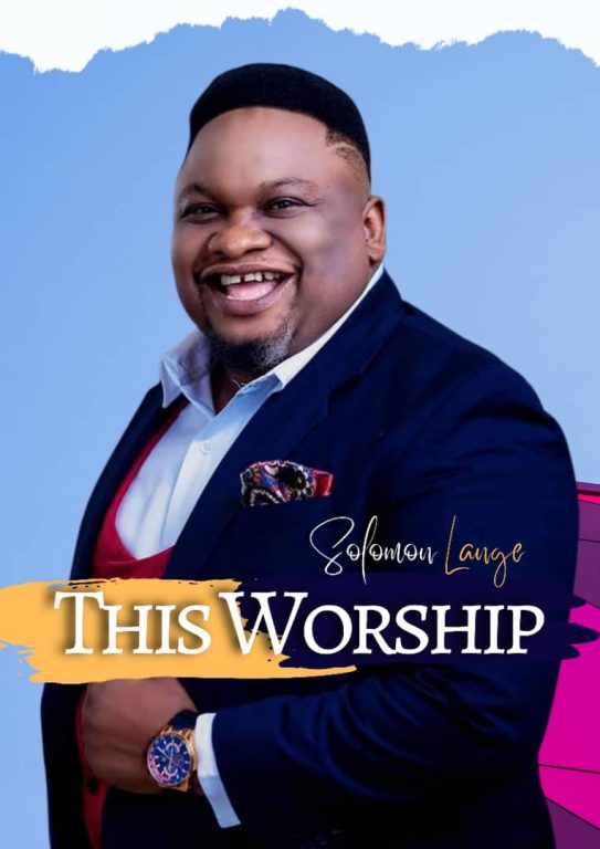 This Worship by Solomon Lange mp3 Download