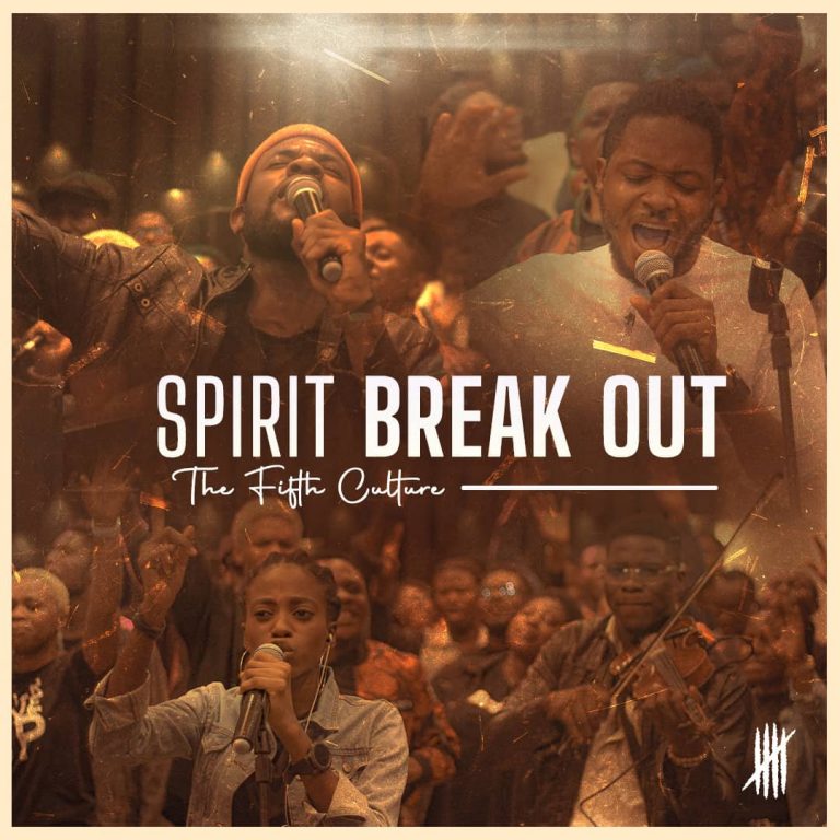 Spirit Break Out by The Fifth Culture 