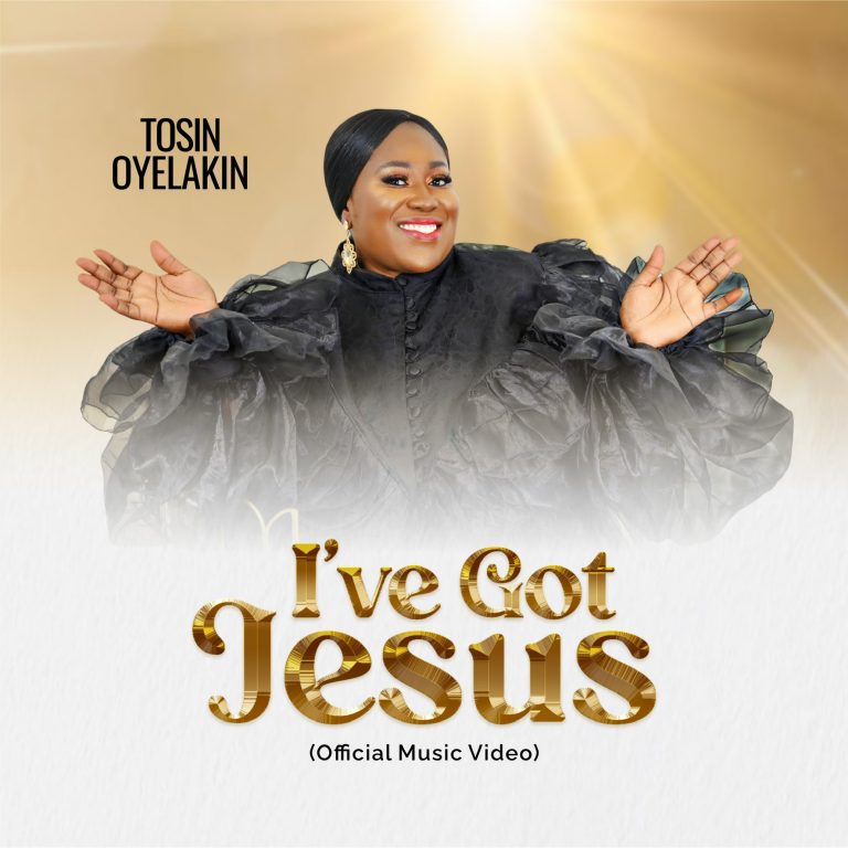 I’ve Got Jesus by Tosin Oyelakin mp3 Download