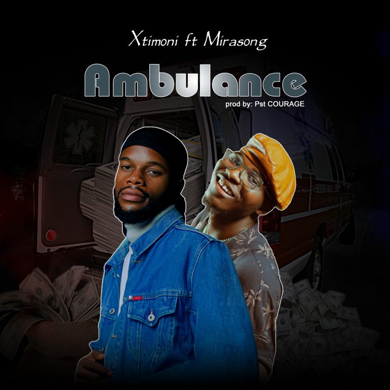 Ambulance by Xtimoni ft Mirasong 