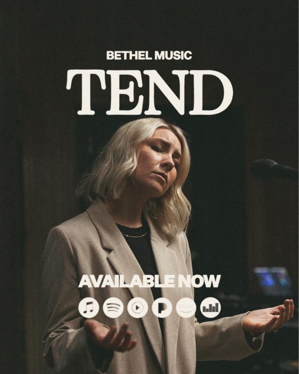 Bethel Music Tend Song Download