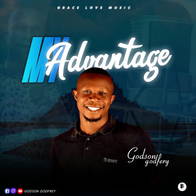 Godson Godfrey My Advantage Mp3 Download