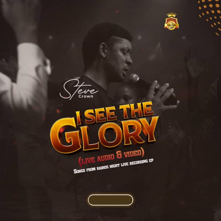 I See the Glory by Steve Crown Lyrics