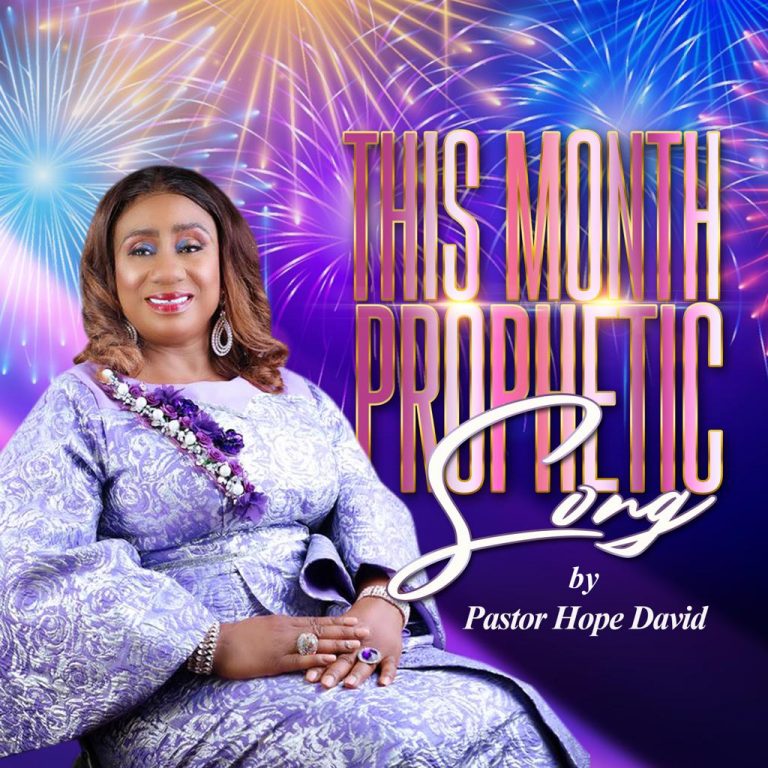 This Month Prophetic Song by Pastor Hope David