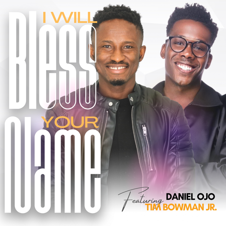 Daniel Ojo I Will Bless Your Name