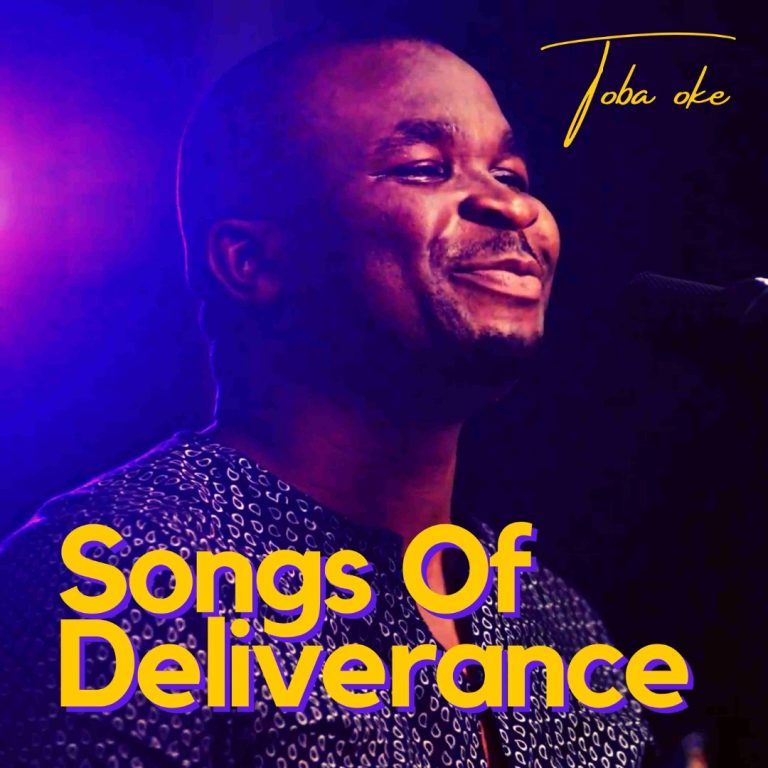 Toba Oke Songs of Deliverance