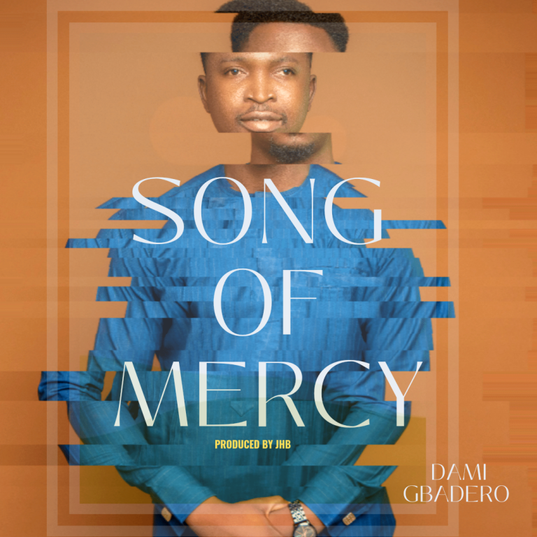 Dami Gbadero Song of Mercy