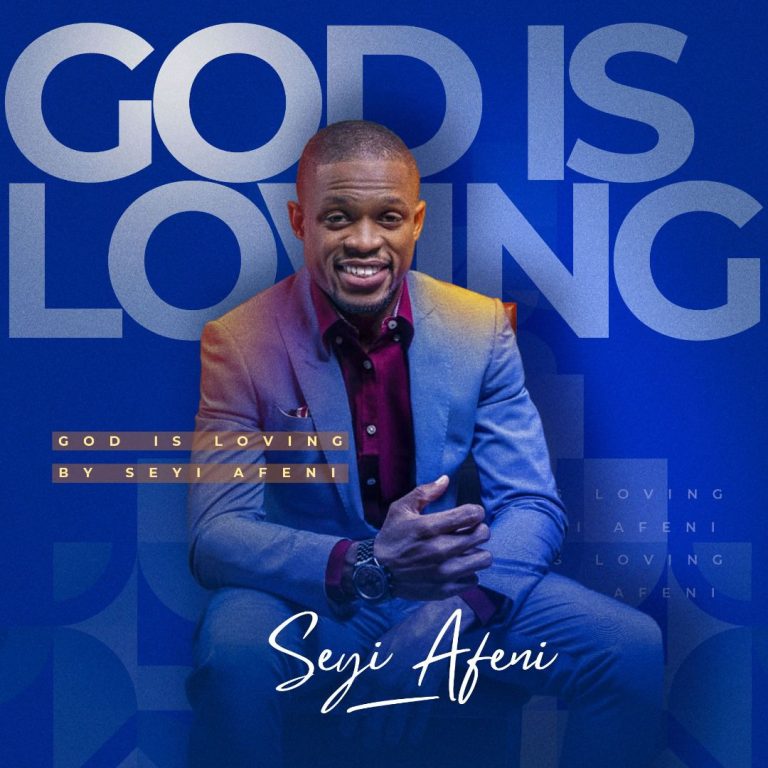 Seyi Afeni God is Loving EP