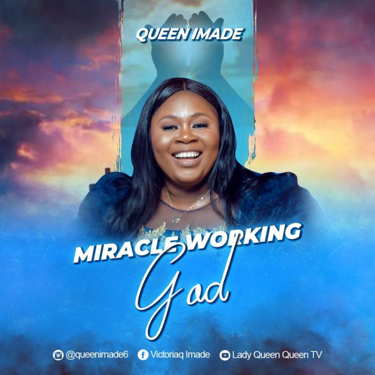 Queen Made Miracle Working God