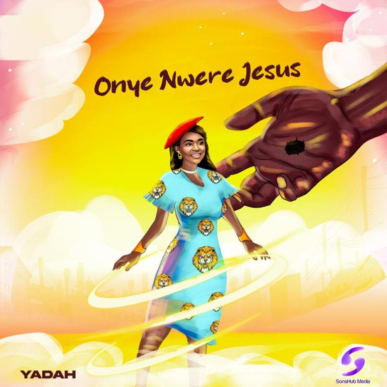 Yadah Onye Nwere Jesus Song Lyrics 