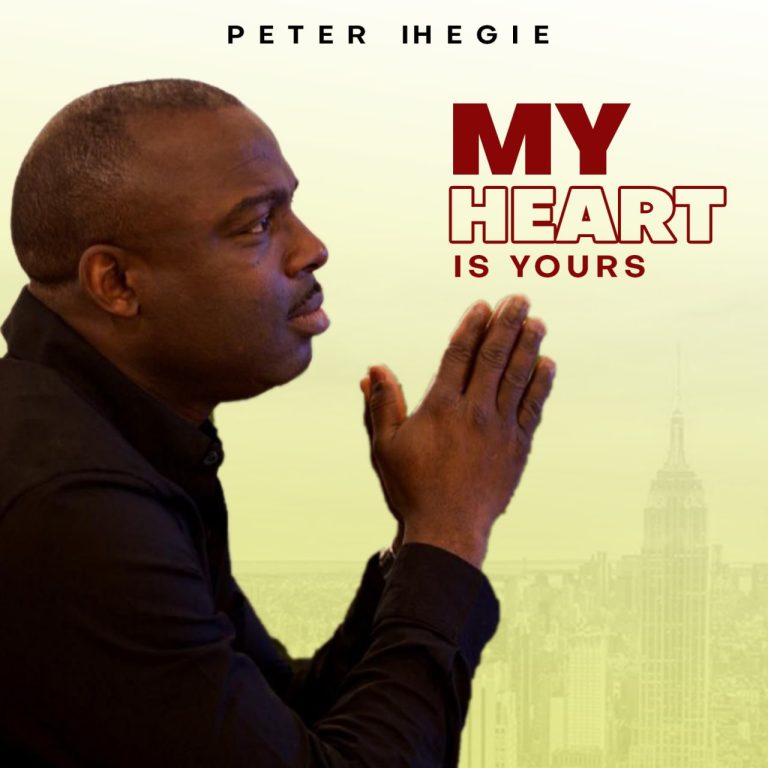 Peter Ihegie My Heart is Yours