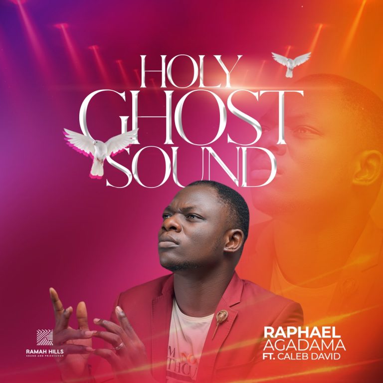 Raphael Agadama Holy Ghost Sound