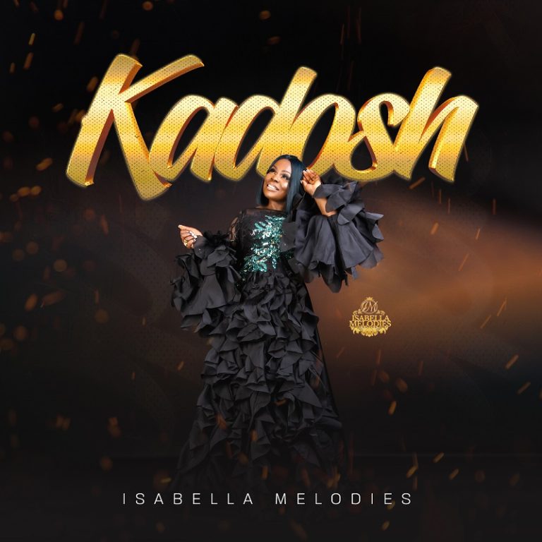 Isabella Melodies Kadosh Mp3 download