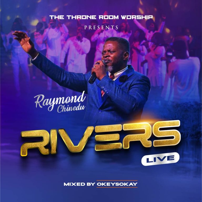 Raymond Chinedu Rivers Mp3 Download