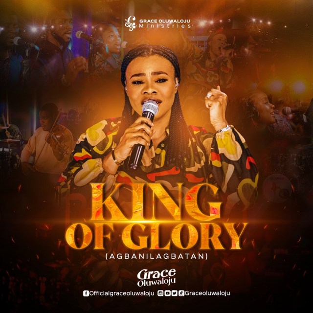 Download MP3 King of GLory by Grace oluwajolu