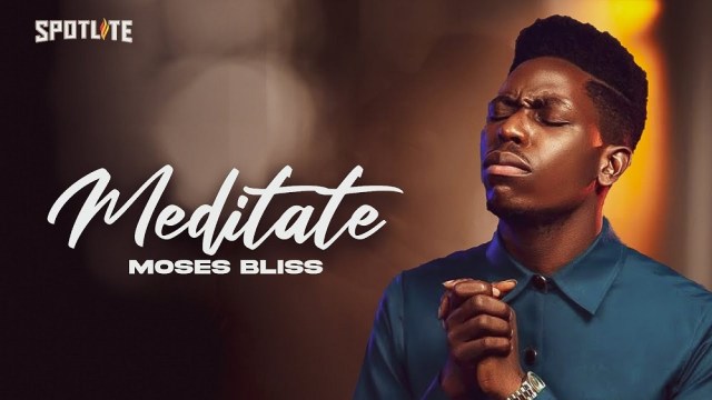 Download MP3 Meditate by Moses Bliss