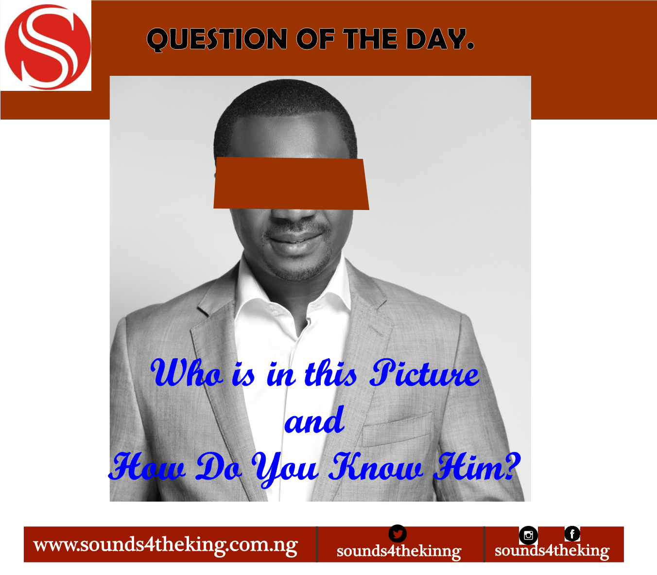 Do You Know Him? Who is He and How Do You Know Him?