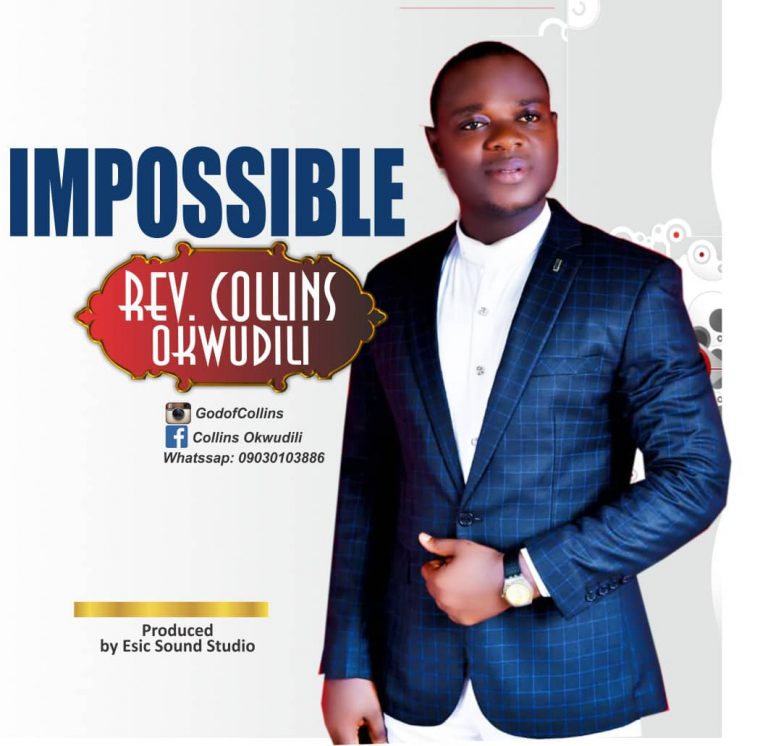 Download MP3 Rev. Collins Okwudili - Impossible