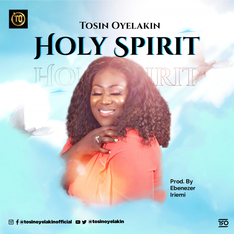 Tosin Oyelakin - Holy Spirit MP3 Download