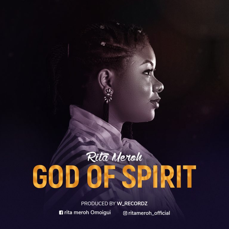 Download Mp3 Rita Meroh God of Spirit