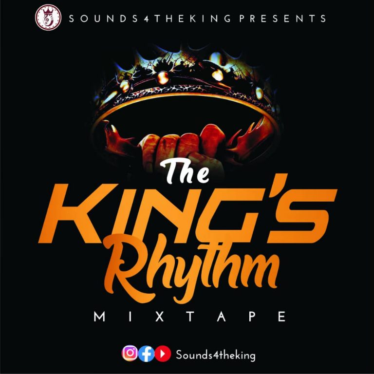 Sounds4TheKing Mixtape - The Kings Rhythm
