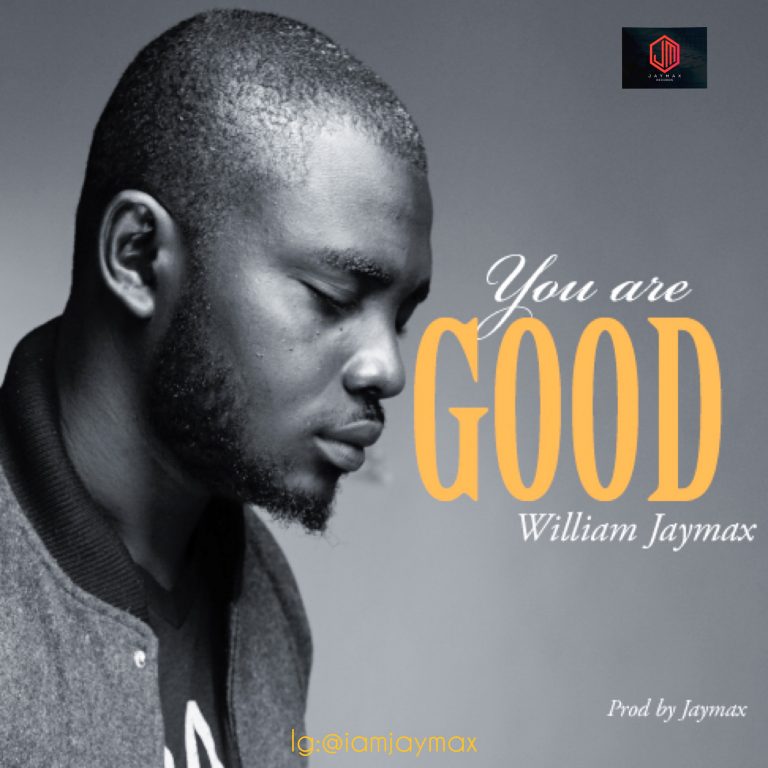 Download Mp3 Williams Jaymax - You Are Good