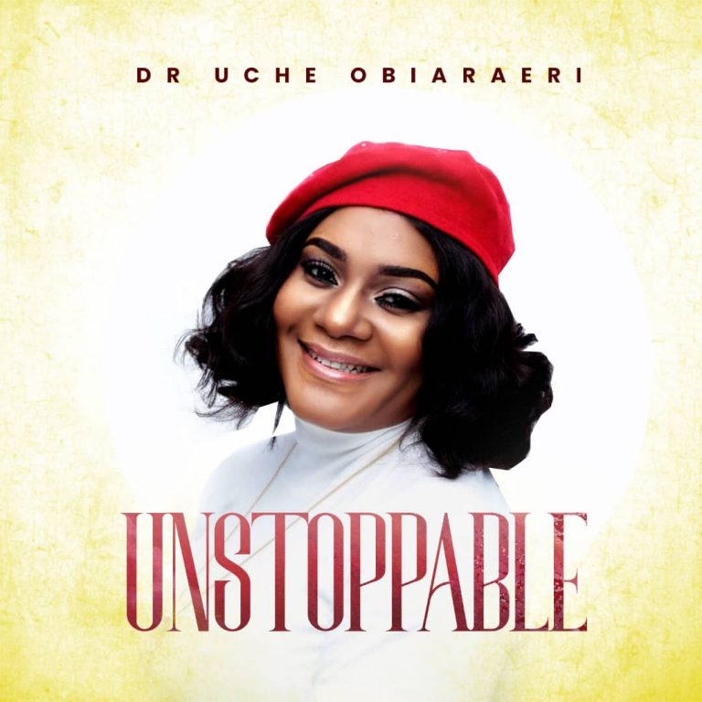 Album Dr Uche Obiaraeri Unstoppable