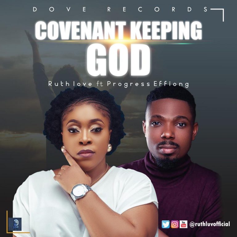 Covenant Keeping God by Ruth Love Mp3 Download