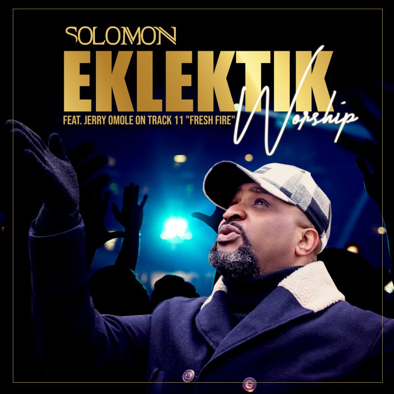 Eklektik Worship ALbum by Solomon