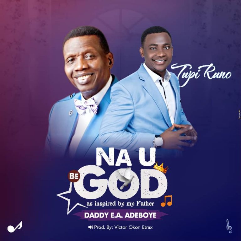 Na You Be God by Tupi Runo MP3 Download