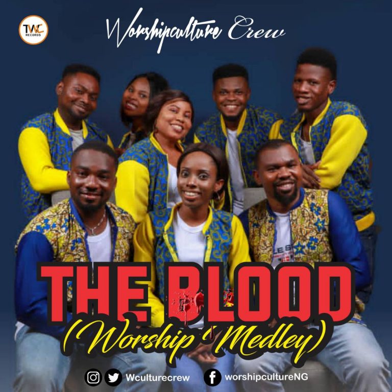 The Blood Worship Medley by Worshipculture Crew