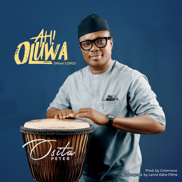 Ah Oluwa by Osita Peter