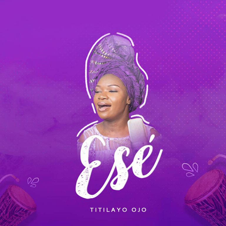 Titilayo Ojo Ese Mp3 DOwnload
